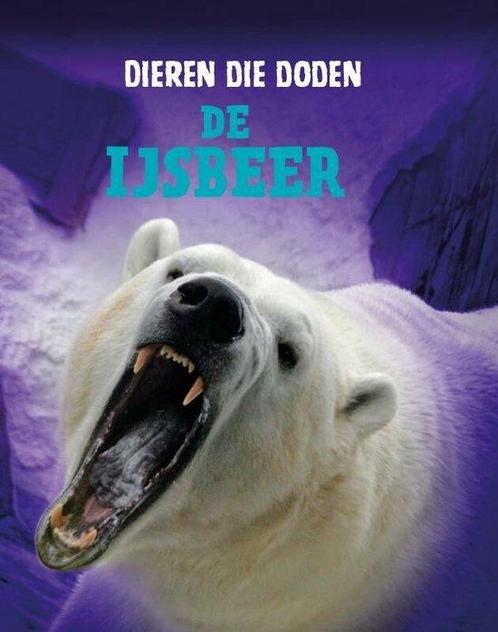 9789463411516 Dieren die doden - De IJsbeer | Tweedehands, Boeken, Schoolboeken, Zo goed als nieuw, Verzenden