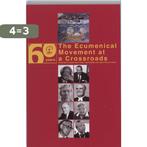 The Ecumenical Movement At The Crossroads 9789043515726, Boeken, Verzenden, Gelezen, Frans Bouwen