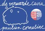 De verwarde cavia / Dwarsligger / 450 9789049805470, Verzenden, Zo goed als nieuw, Paulien Cornelisse