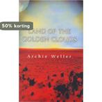 Land of the Golden Clouds 9781864483383 Archie Weller, Boeken, Verzenden, Gelezen, Archie Weller