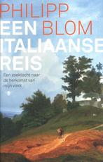 Een Italiaanse reis - Philipp Blom-    9789403162300, Boeken, Nieuw, Philipp Blom, Ophalen of Verzenden, Europa overig