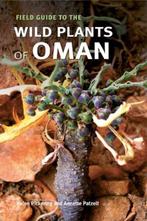 Field Guide to the Wild Plants of Oman | 9781842461778 |, Boeken, Zo goed als nieuw, PICKERING,  Helen ; Patzelt, Annette