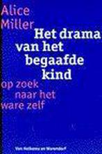 Het drama van het begaafde kind 9789026966699 Alice Miller, Boeken, Verzenden, Zo goed als nieuw, Alice Miller