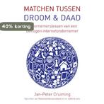 Matchen tussen droom en daad 9789088030154, Verzenden, Gelezen, Jan-Peter Cruiming