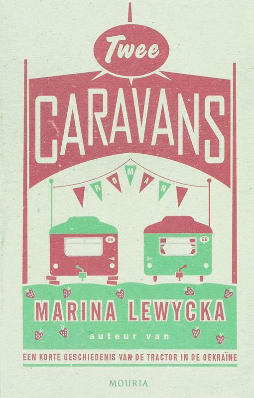 Twee caravans 9789045800035 M. Lewycka, Boeken, Romans, Zo goed als nieuw, Verzenden