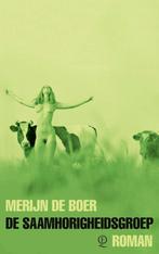 9789021418209 De saamhorigheidsgroep | Tweedehands, Verzenden, Zo goed als nieuw, Merijn de Boer