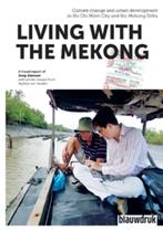 Living with the Mekong 9789075271942 Joep Janssen, Boeken, Verzenden, Zo goed als nieuw, Joep Janssen
