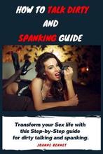 9781914215148 How to talk dirty and spanking guide, Boeken, Nieuw, Joanne Bennet, Verzenden