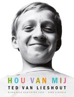 Hou van mij 9789025855215 Ted van Lieshout, Verzenden, Gelezen, Ted van Lieshout