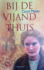 Bij de vijand thuis 9789026610325 Carol Matas, Verzenden, Gelezen, Carol Matas