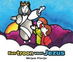 Een troon voor Jezus 9789026623462 Mirjam Florijn, Gelezen, Mirjam Florijn, Verzenden