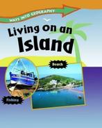 Living on an Island (Ways into Geography), Spilsbury,, Verzenden, Gelezen, Louise Spilsbury