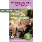 On Track / Veluwe Wandelroutes 9789047509172, Verzenden, Gelezen
