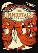 The immortals by S. E Lister (Paperback), Gelezen, Verzenden, S.E. Lister