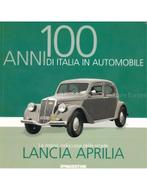 LANCIA APRILIA, LA REGINA INDISCUSSA DELLE STRADA, Nieuw, Author