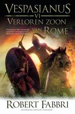 9789045208725 Vespasianus 6 -   Verloren zoon van Rome, Boeken, Verzenden, Zo goed als nieuw, Robert Fabbri