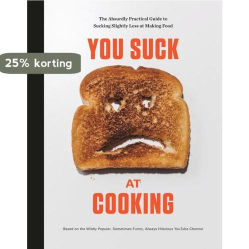 You Suck at Cooking The Absurdly Practical Guide to Sucking, Boeken, Taal | Engels, Zo goed als nieuw, Verzenden