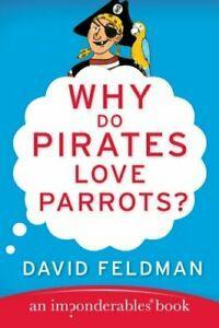 Why Do Pirates Love Parrots. Feldman, Schwan, (ILT)   New, Boeken, Encyclopedieën, Zo goed als nieuw, Verzenden