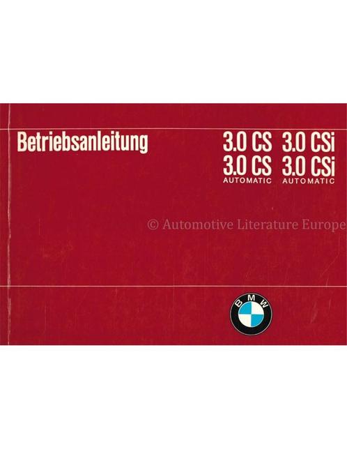 1972 BMW 3.0 CS | 3.0 CSI (AUTOMATIC) INSTRUCTIEBOEKJE, Auto diversen, Handleidingen en Instructieboekjes