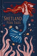 Shetland Isles Folk Tales 9780752497693 Lawrence Tulloch, Boeken, Verzenden, Zo goed als nieuw, Lawrence Tulloch