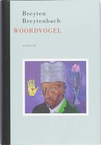 Woordvogel 9789057591884 B. Breytenbach, Verzenden, Gelezen, B. Breytenbach
