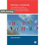 Activering en privatisering in de Nederlandse ziekte- en, Boeken, Verzenden, Gelezen, Saskia Montebovi
