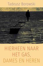 Hierheen naar het gas, dames en heren 9789021433059, Boeken, Verzenden, Gelezen, Tadeusz Borowski