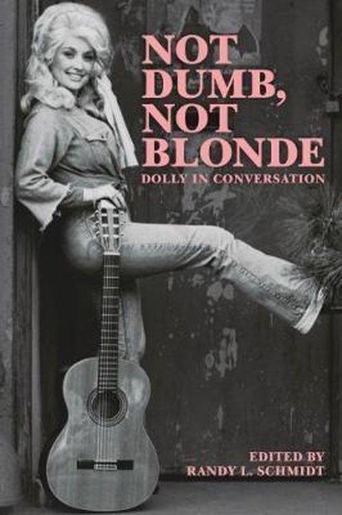 9781785588471 Not Dumb, Not Blonde Dolly Parton, Boeken, Biografieën, Nieuw, Verzenden