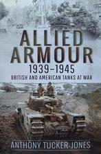 Allied Armour 1939-1945 - British and American Tanks at War, Verzamelen, Militaria | Tweede Wereldoorlog, Landmacht, Boek of Tijdschrift