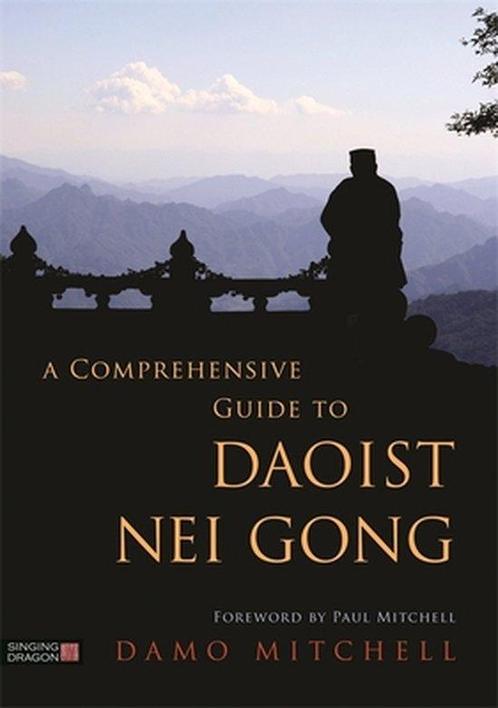 9781848194106 A Comprehensive Guide to Daoist Nei Gong, Boeken, Studieboeken en Cursussen, Nieuw, Verzenden