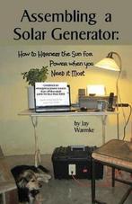 9780979161148 Assembling a Solar Generator, Nieuw, Jay Warmke, Verzenden