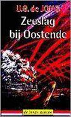 Zeeslag bij Oostende 9789033007194 U.G. de Jong, Verzenden, Zo goed als nieuw, U.G. de Jong