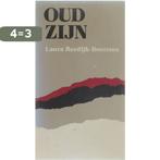 Oud zijn 9789024229062 Laura Reedk-Boersma, Boeken, Godsdienst en Theologie, Verzenden, Gelezen, Laura Reedk-Boersma