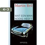 Wat een man nodig heeft 9789044620702 Martin Bril, Boeken, Verzenden, Gelezen, Martin Bril