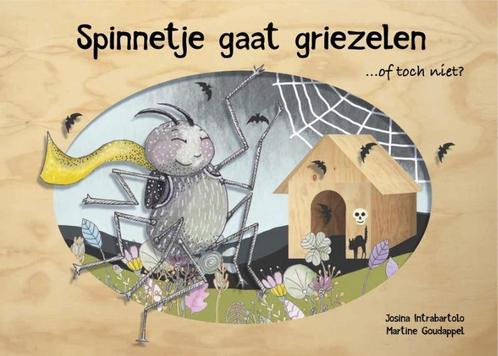 Spinnetje gaat griezelen... of toch niet? 9789491687464, Boeken, Kinderboeken | Kleuters, Gelezen, Verzenden