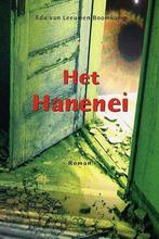 Het Hanenei - E. van Leeuwen Boomkamp 9789080648159, Verzenden, Gelezen, E. van Leeuwen Boomkamp