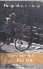 Het geluk van de brug 9789059371842 Kees Fens, Boeken, Verzenden, Gelezen, Kees Fens