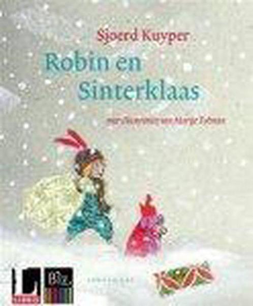 Robin en Sinterklaas 9789047706281 Sjoerd Kuyper, Boeken, Overige Boeken, Gelezen, Verzenden