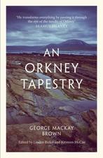 9781846974809 An Orkney Tapestry George Mackay Brown, Boeken, Verzenden, Nieuw, George Mackay Brown