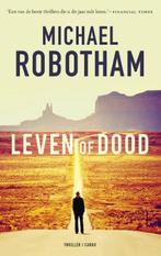 Leven of dood 9789023491446 Michael Robotham, Boeken, Verzenden, Zo goed als nieuw, Michael Robotham