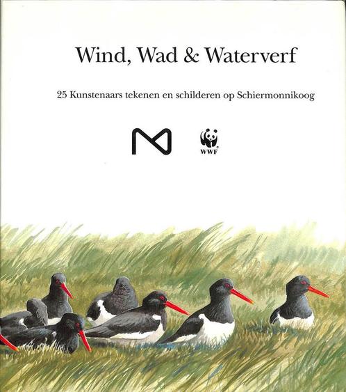 WIND, WAD & WATERVERF 9789054770022 WWF, Boeken, Kunst en Cultuur | Beeldend, Gelezen, Verzenden