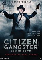 dvd film - Citizen Gangster Edwin Boyd - Citizen Gangster..., Cd's en Dvd's, Verzenden, Zo goed als nieuw