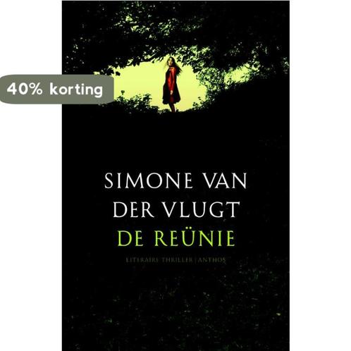 De reünie 9789041418531 Simone van der Vlugt, Boeken, Thrillers, Gelezen, Verzenden