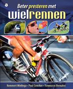 Beter presteren met wielrennen / Tirion sport 9789057204326, Verzenden, Zo goed als nieuw, Paul Cowcher