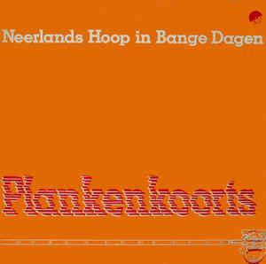 LP gebruikt - Neerlands Hoop In Bange Dagen - Plankenkoorts, Cd's en Dvd's, Vinyl | Overige Vinyl, Zo goed als nieuw, Verzenden