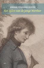 Het lijden van de jonge Werther 9789491618765, Boeken, Verzenden, Zo goed als nieuw, Johann Wolfgang Goethe