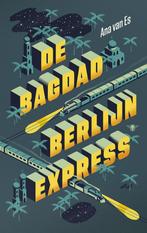 De Bagdad-Berlijnexpress (9789403184012, Ana van Es), Boeken, Verzenden, Nieuw