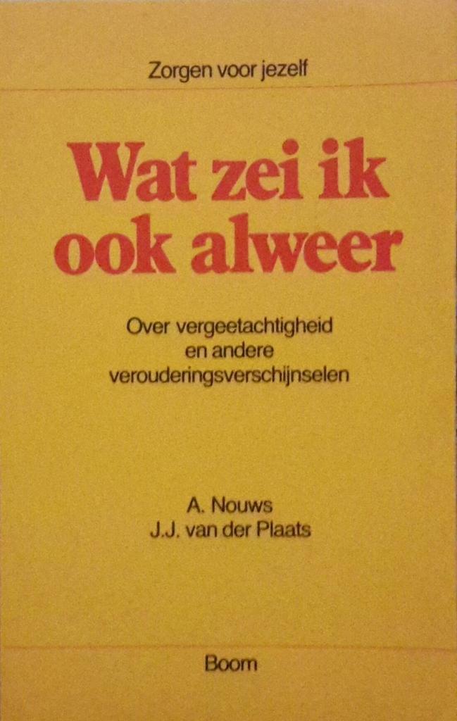 Wat zei ik ook alweer / Zorgen voor jezelf 9789053520840, Boeken, Gezondheid, Dieet en Voeding, Gelezen, Verzenden