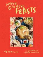 9781784886769 Simply Chinese Feasts Suzie Lee, Boeken, Kookboeken, Nieuw, Suzie Lee, Verzenden