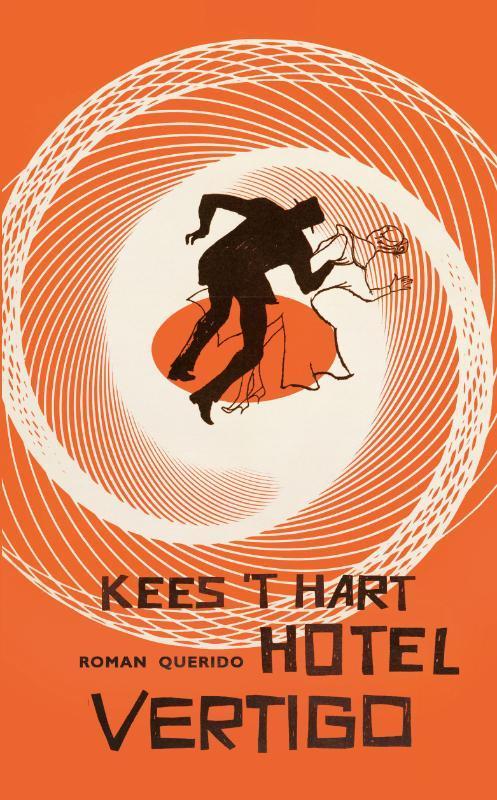 Hotel Vertigo 9789021443119 Kees t Hart, Boeken, Romans, Gelezen, Verzenden